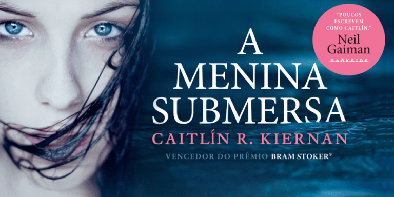 a-menina-submersa-darkside Caitlin R. Kiernan