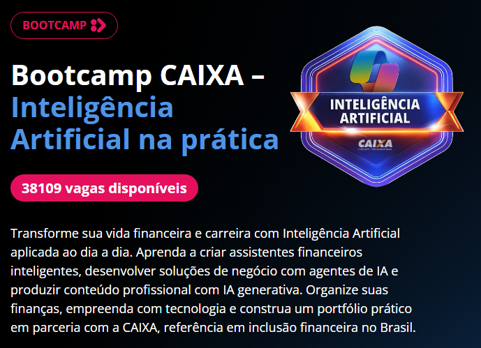 caixa-libera-o-poder-da-ia-seu-bootcamp-gratuito-de-financas 2